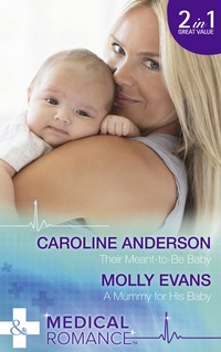 Book Cover for Their Meant-to-Be Baby by Caroline Anderson, Molly Evans