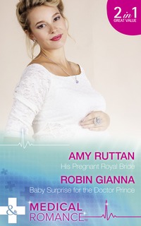 Book Cover for His Pregnant Royal Bride by A. C. Ruttan, Robin Gianna