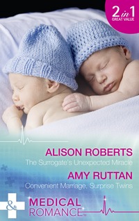 Book Cover for The Surrogate's Unexpected Miracle by Alison Roberts, A. C. Ruttan