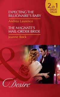 Book Cover for Expecting the Billionaire's Baby by Andrea Laurence, Joanne Rock