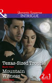 Book Cover for Texas-Sized Trouble by Barb Han, Lena Diaz