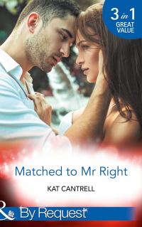 Book Cover for Matched to Mr Right by Kat Cantrell