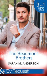 Book Cover for The Beaumont Brothers by Sarah M Anderson, Sarah M Anderson