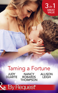 Book Cover for Taming a Fortune by Judy Duarte, Nancy Robards Thompson, Allison Leigh