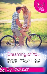 Book Cover for Dreaming of You by Michelle Douglas, Margaret Way, Beth Kery
