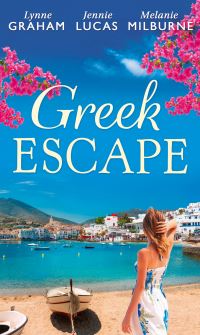 Book Cover for Greek Escape by Lynne Graham, Jennie Lucas, Melanie Milburne