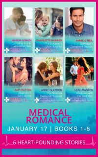 Book Cover for Medical Romance January 2017. Books 1-6 by Marion Lennox, Charlotte Hawkes, Annie ONeil, Amy Ruttan, Annie Claydon, Leah Martyn
