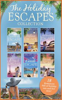Book Cover for The Holiday Escapes Collection by Lynne Graham,  Jennie Lucas,  Melanie Milburne,  Carol Marinelli,  Maisey Yates,  Catherine Mann,  Jessica Gilmore,  Helen Brooks,  Liz Fielding