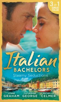 Book Cover for Steamy Seductions by Lynne Graham, Catherine George, Michelle Celmer