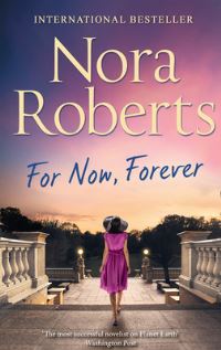 Book Cover for For Now, Forever by Nora Roberts