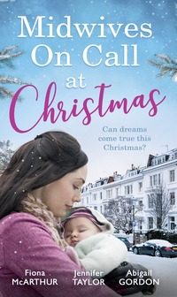 Book Cover for Midwives on Call at Christmas by Fiona McArthur, Jennifer Taylor, Abigail Gordon