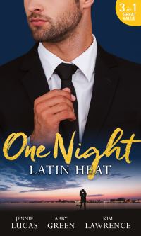 Book Cover for One Night. Latin Heat by Jennie Lucas, Abby Green, Kim Lawrence