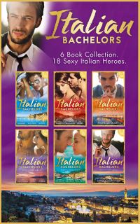 Book Cover for The Italian Bachelors Collection by Lynne Graham,  Cathy Williams,  Leanne Banks,  Fiona Harper,  Michelle Smart,  Lynn Raye Harris,  Janette Kenny,  Elizabeth Power,  Catherine George