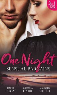 Book Cover for One Night. Sensual Bargains by Jennie Lucas, Susanna Carr, Maureen Child