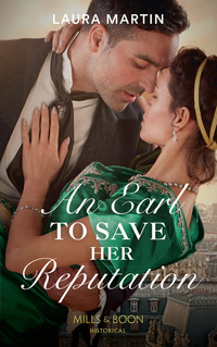 Book Cover for An Earl to Save Her Reputation by Laura Martin