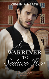 Book Cover for A Warriner to Seduce Her by Virginia Heath