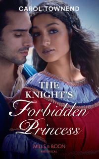 Book Cover for The Knight's Forbidden Princess by Carol Townend