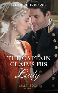 Book Cover for The Captain Claims His Lady by Annie Burrows