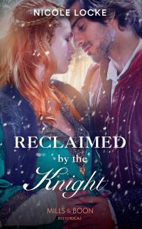Book Cover for Reclaimed by the Knight by Nicole Locke