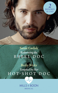 Book Cover for Redeeming the Rebel Doc by Susan Carlisle, Becky Wicks