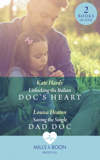 Book Cover for Unlocking the Italian Doc's Heart by Kate Hardy, Louisa Heaton