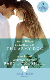 Book Cover for Locked Down With the Army Doc by Scarlet Wilson, Susan Carlisle