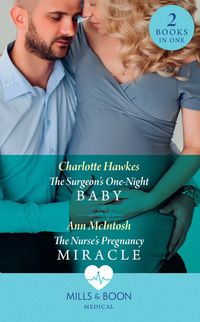 Book Cover for The Surgeon's One-Night Baby by Charlotte Hawkes, Ann McIntosh