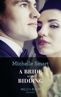 Book Cover for A Bride at His Bidding by Michelle Smart