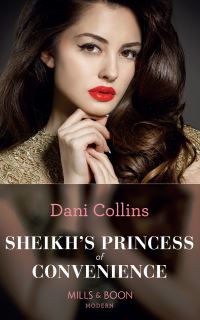Book Cover for Sheikh's Princess of Convenience by Dani Collins