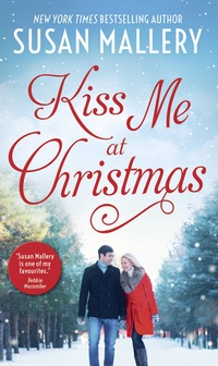Book Cover for Kiss Me at Christmas by Susan Mallery, Susan Mallery