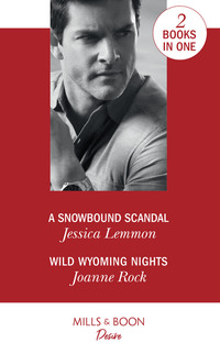 Book Cover for A Snowbound Scandal by Jessica Lemmon, Joanne Rock