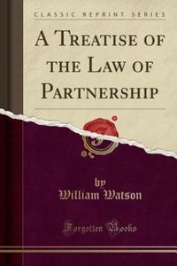 Book Cover for A Treatise of the Law of Partnership (Classic Reprint) by William Watson