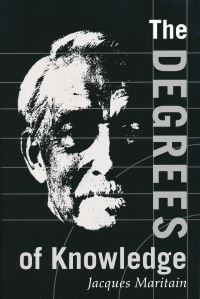 Book Cover for Distinguish to Unite, or, The Degrees of Knowledge by Jacques Maritain, Gerald B Phelan