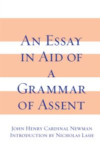 Book Cover for An Essay in Aid of a Grammar of Assent by John Henry Newman