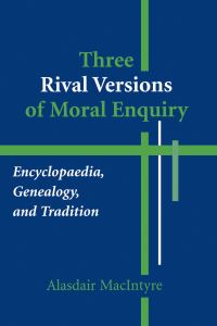 Book Cover for Three Rival Versions of Moral Enquiry by Alasdair C MacIntyre