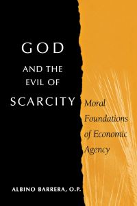 Book Cover for God and the Evil of Scarcity by Albino Barrera