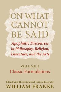 Book Cover for On What Cannot Be Said by William Franke