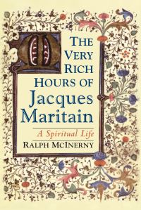 Book Cover for The Very Rich Hours of Jacques Maritain by Ralph McInerny