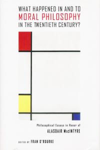 Book Cover for What Happened in and to Moral Philosophy in the Twentieth Century? by Alasdair C MacIntyre