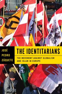 Book Cover for The Identitarians by José Pedro Zúquete