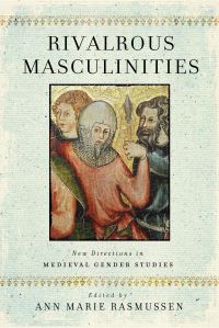 Book Cover for Rivalrous Masculinities by Ann Marie Rasmussen