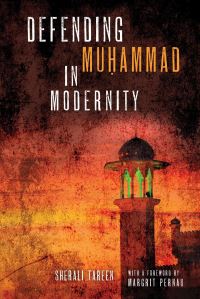 Book Cover for Defending Muhammad in Modernity by SherAli K Tareen