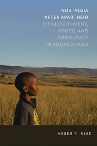 Book Cover for Nostalgia After Apartheid by Amber R Reed