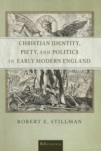 Book Cover for Christian Identity, Piety, and Politics in Early Modern England by Robert E. Stillman