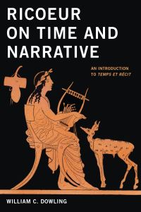 Book Cover for Ricoeur on Time and Narrative by William C Dowling