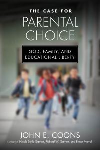 Book Cover for The Case for Parental Choice by John E Coons