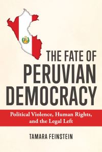 Book Cover for The Fate of Peruvian Democracy by Tamara Feinstein