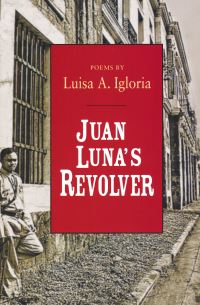 Book Cover for Juan Luna's Revolver by Luisa A Igloria