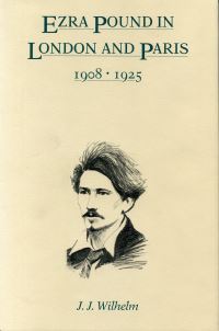 Book Cover for Ezra Pound in London and Paris, 1908-1925 by James J Wilhelm