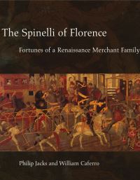 Book Cover for The Spinelli of Florence by Philip Jacks, William Caferro